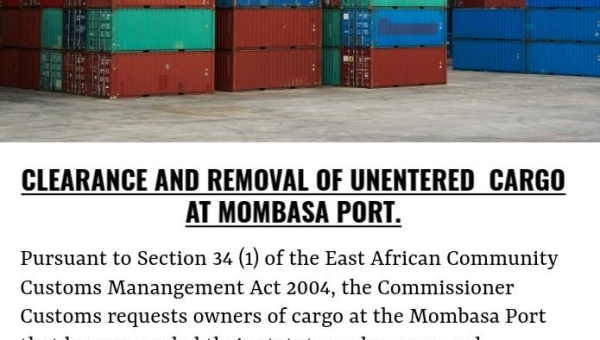 Clearance and removal of Unentered Cargo at Mombasa port